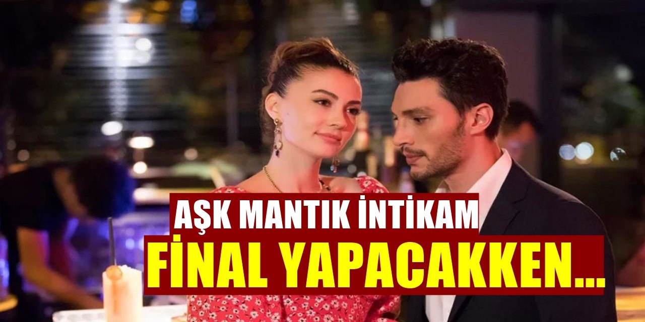 FOX Yönetimi aldığı Aşk Mantık İntikam Kararıyla Dizi Severleri Şaşırttı
