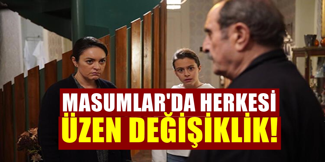 Masumlar Apartmanı Dizisinde Seyirciyi Yakından İlgilendiren Bir Değişim Var