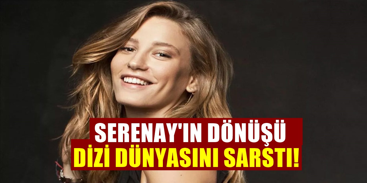 Serenay Sarıkaya Oynayacağı Yeni Netflix dizisini duyurdu