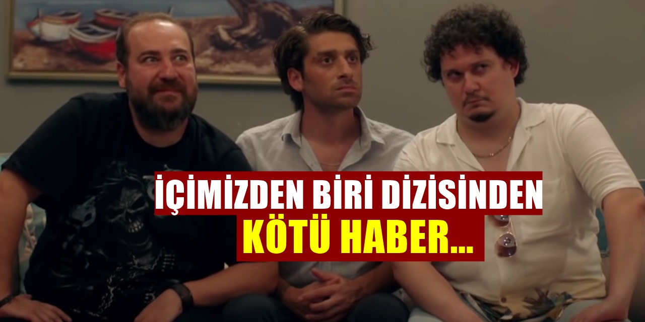 Show TV'de Yeni Başlayan İçimizden Biri adlı diziden kötü haber