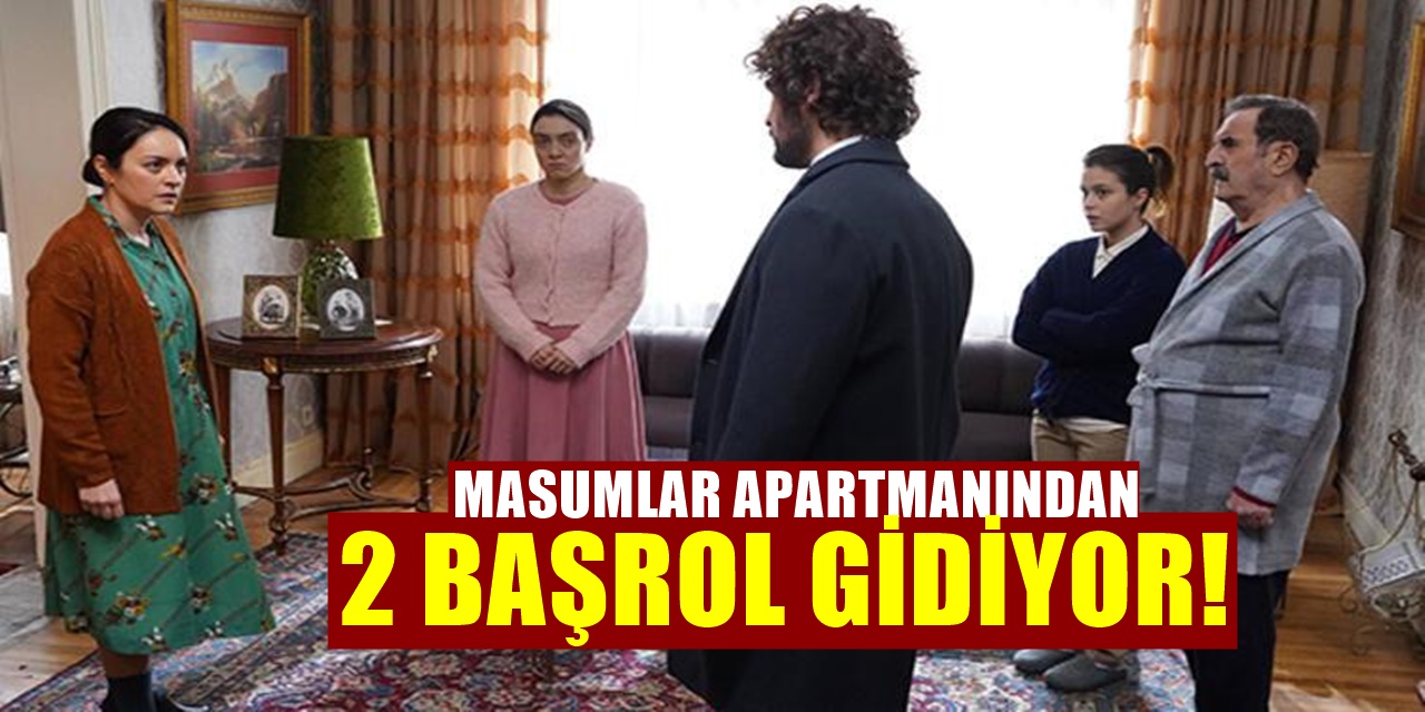 Masumlar Apartmanı Dizisinden 2 Ayrılık Birden