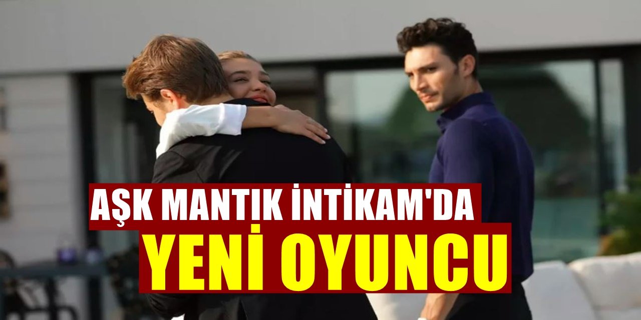 FOX'un En İddialı Dizisi Aşk Mantık İntikam'a Efsane Bir Oyuncu Giriyor