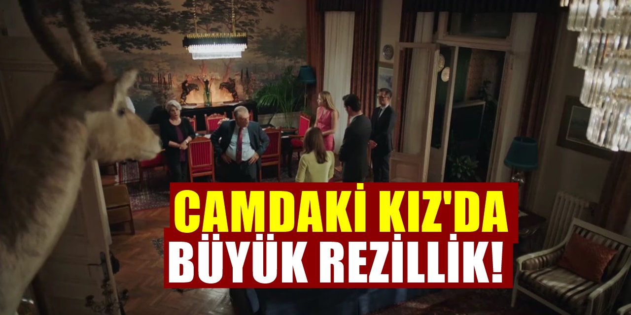Camdaki Kız Dizisinde Akıl Almaz İhanet Ortaya Çıkıyor! Büyük İfşaat