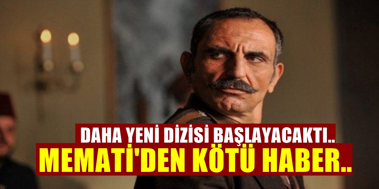 Kurtlar Vadisi Dizisinin Sevilen Karakteri Memati yani Gürkan Uygun'dan kötü haber