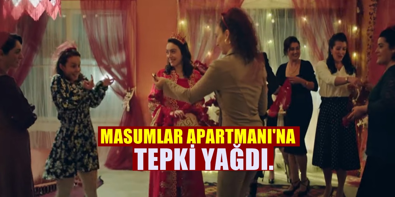 Masumlar Apartmanı Dizisine Tepki Yağdı! Diziden Çıkması İsteniyor