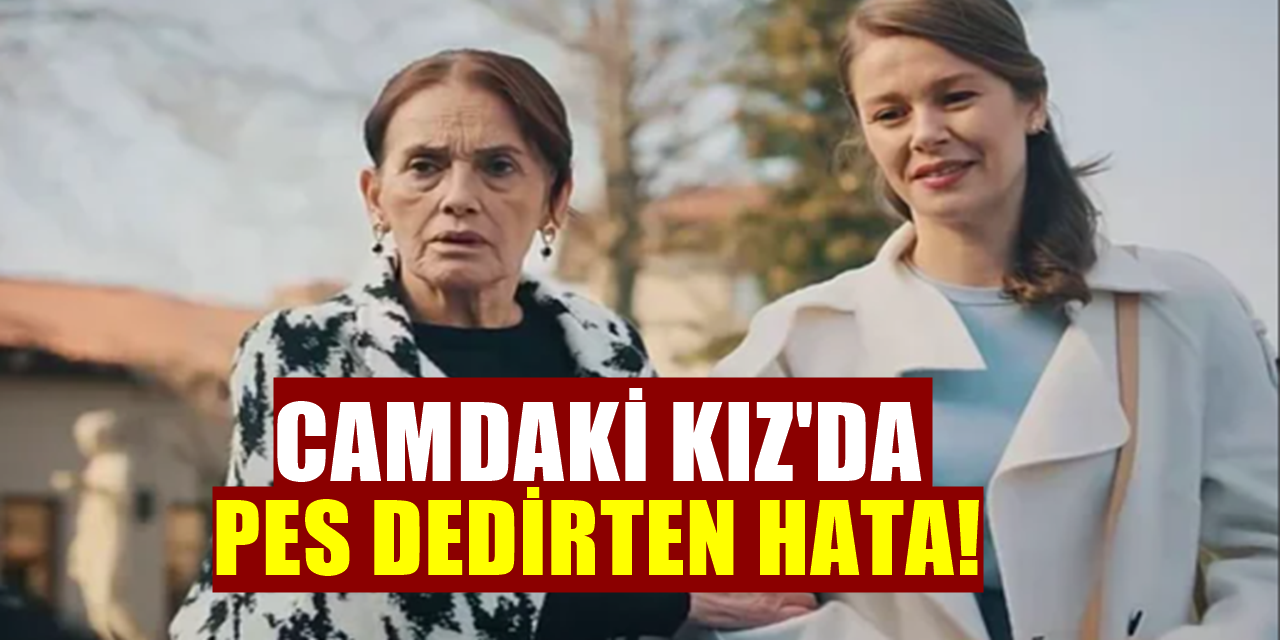 Kanal D'nin Camdaki Kız Dizisinde Rezilliği Normal Gösterdiler! Tepki Yağdı