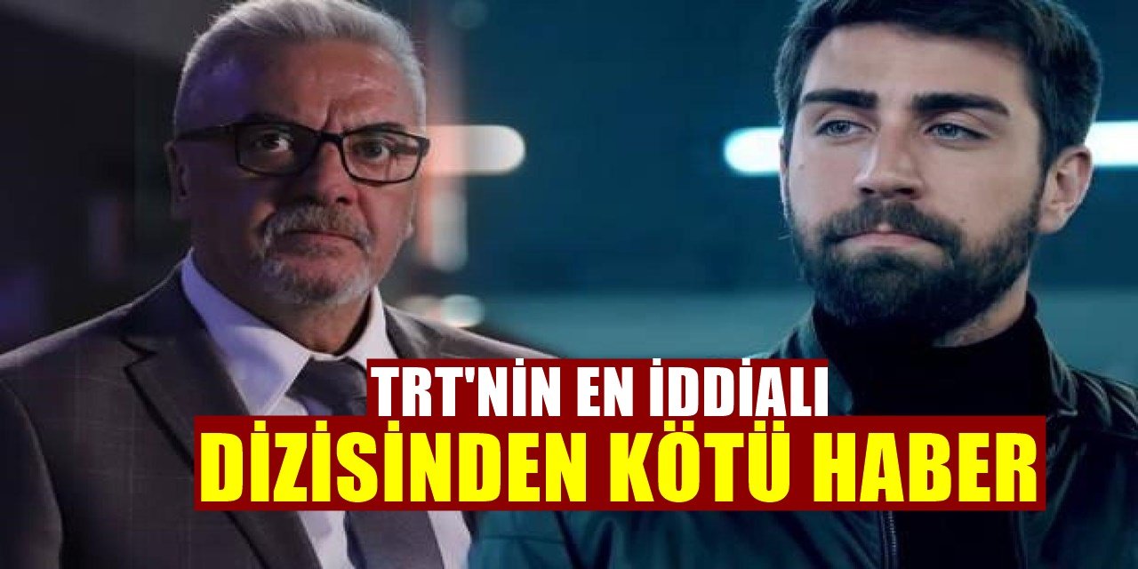 TRT1'deki Teşkilat Dizisinden Kötü Haber Geldi, Hep Zirvede Yer Alıyordu