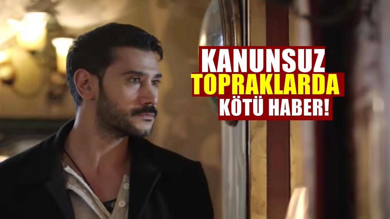 FOX TV'deki Kanunsuz Topraklar Dizisinde Yürek Yakan Final...