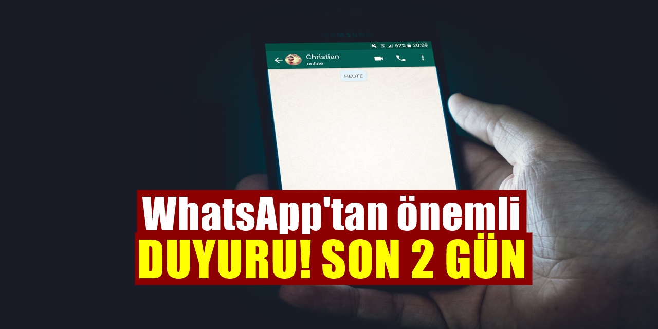 WhatsApp'tan önemli uyarı! Son 2 gün kaldı