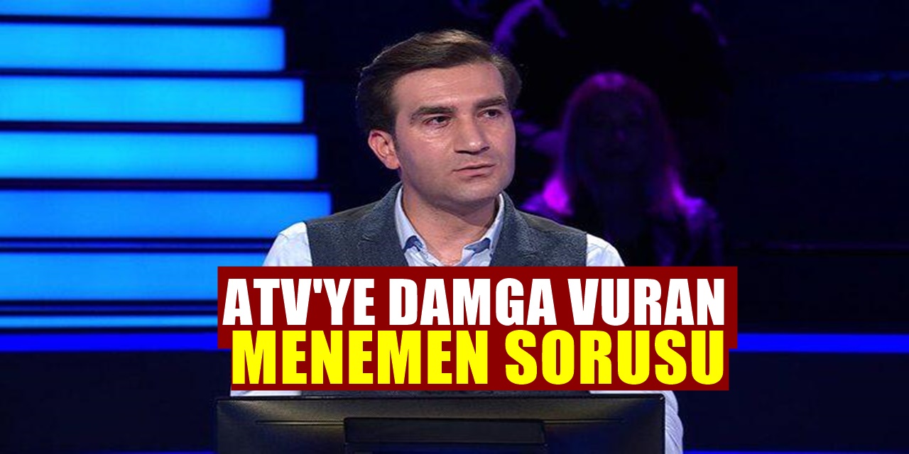 Kim Milyonlar Olmak İster'de gerilim çıkaran 'menemen' sorusu!