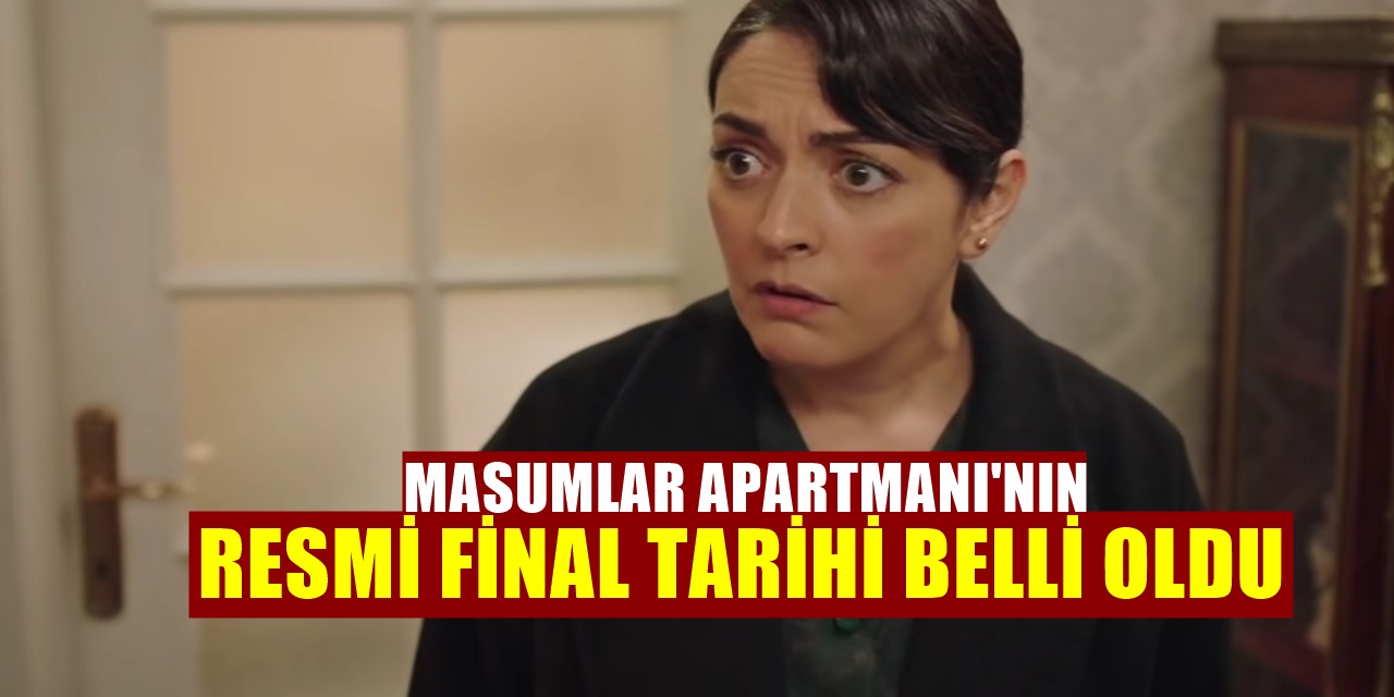 Masumlar Apartmanı Dizisi İçin Beklenen Gelişme! Final Geliyor