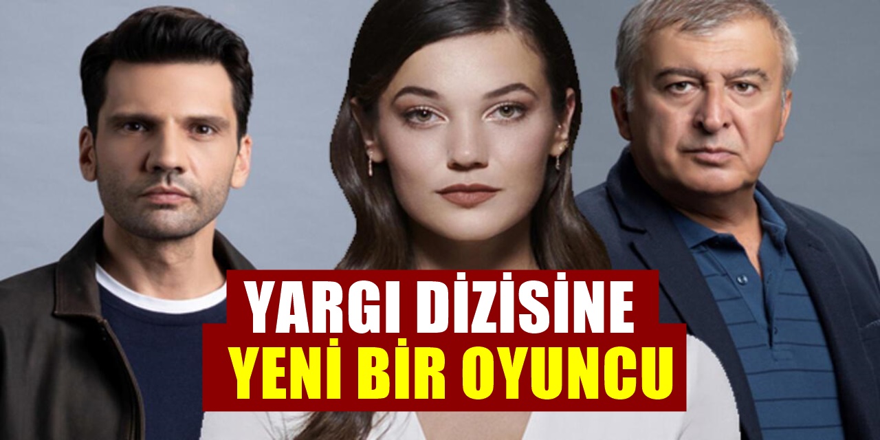 Kanal D'nin Yargı Dizisine Yeni Bir Usta Oyuncu Daha Dahil Oldu
