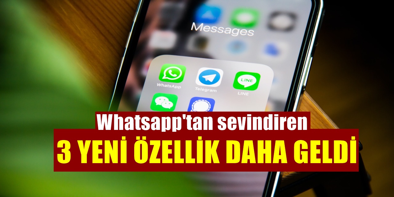Whatsapp 3 Yeni özelliği daha kullanıma soktu