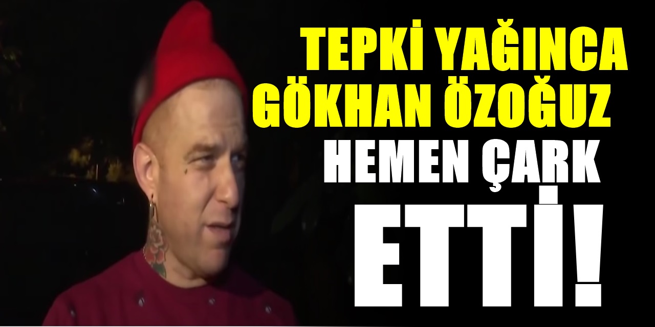 Gökhan Özoğuz AK PARTİLİLERİN tepkisi gelince çark etti o sözlerini geri aldı