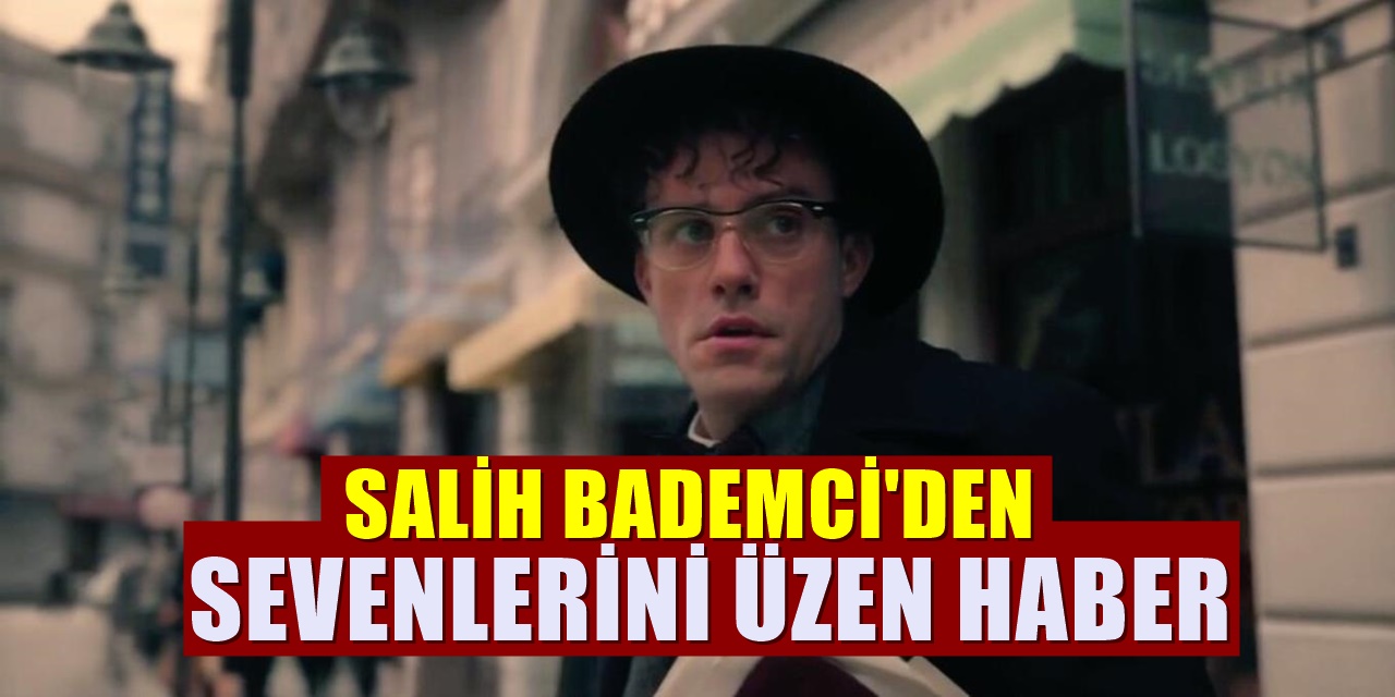 Kulüp dizisinde de başroldü. Salih Bademci son haberle herkesi üzdü