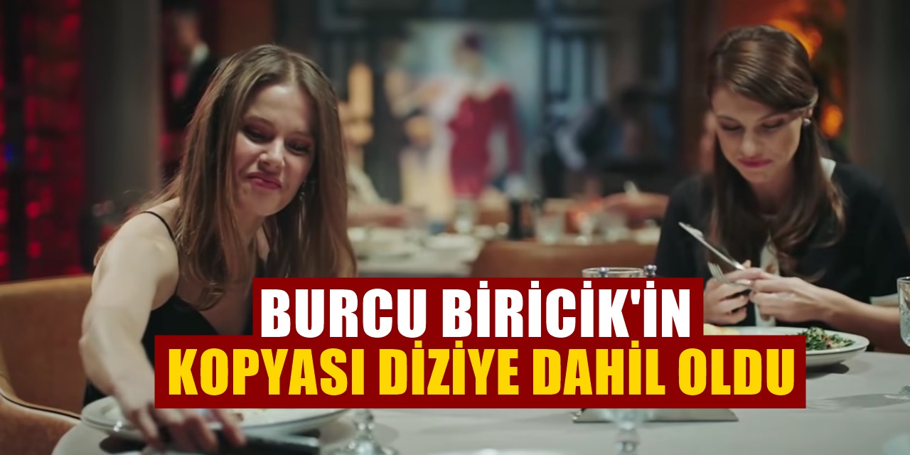 Camdaki Kız Dizisine Yeni Giren Oyuncu Her Şeyi Alt Üst Etti! Burcu Biricik bile şaşkın