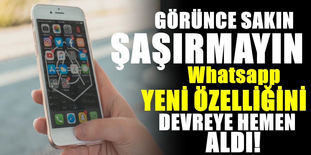 Whatsapp Yeni özelliğini kullanıma sundu ancak sadece bu model telefonlarda çalışacak