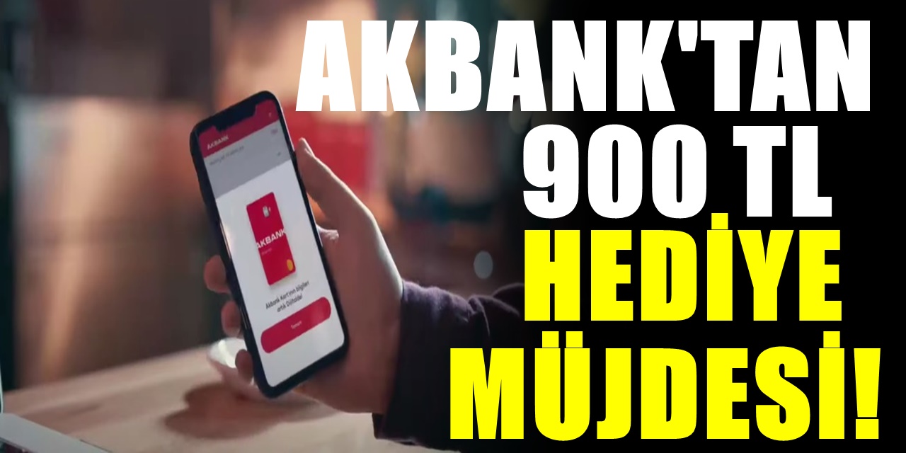 Akbank Müşterilerine Sevindiren Gelişmeyi Duyurdu Tam 900 TL dağıtılacak