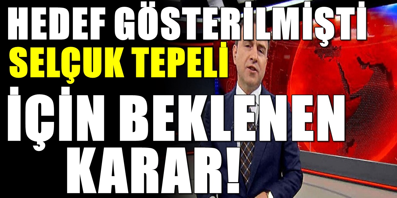 FOX TV Sunucusu Selçuk Tepeli için flaş karar! RTÜK harekete geçti