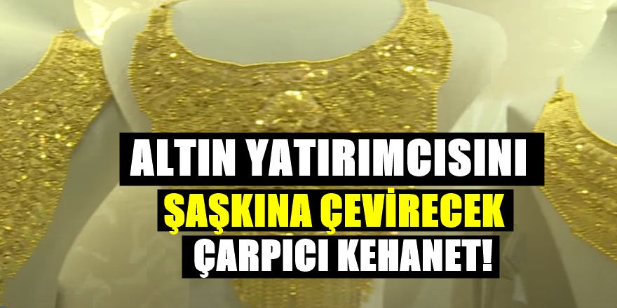 Altın fiyatlarıyla ilgili ortaya çıkan son söylenti herkesi şaşırtacak! Yatırımcılar bile inanamadı