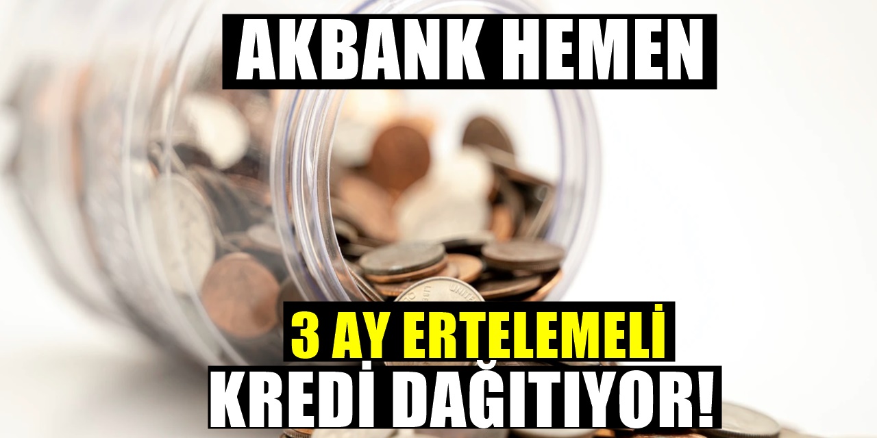 Akbank Bayrama Hızır Gibi Yetişti Üç Ay Geri Ödemesiz Kredi Kampanyasını Duyan Şubeye Koştu