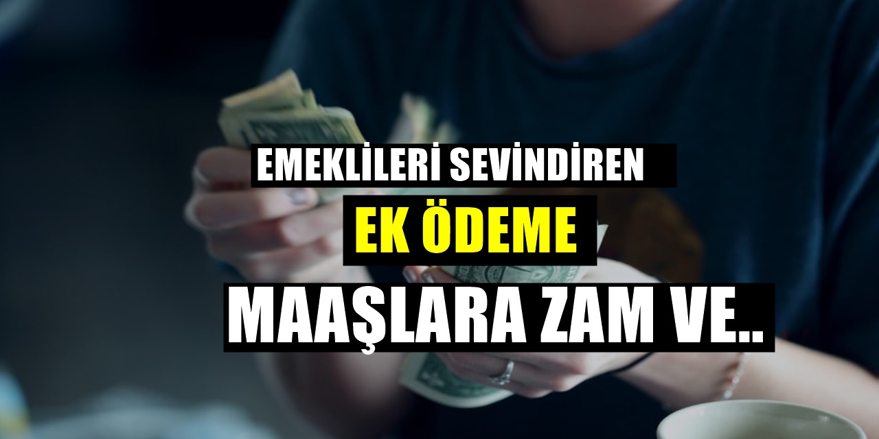 Temmuz Ayı Emeklinin Ayı Olacak Devlet'ten 495 TL'ye Kadar Ek Destek Geliyor