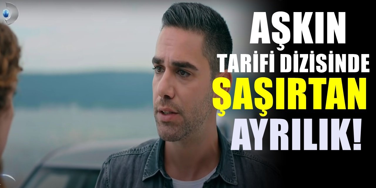 Kanal D'de yayınlanan Aşkın Tarifi Dizisinde Şaşırtan İstifa Kararı