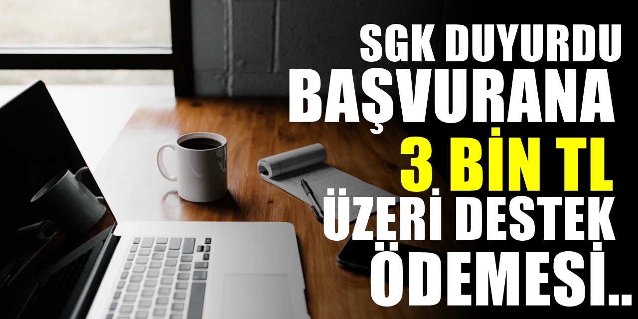 Sigortalı çalışanları ilgilendiriyor : Başvurana 3 bin 149 Türk Lirası ödeme yapılıyor!