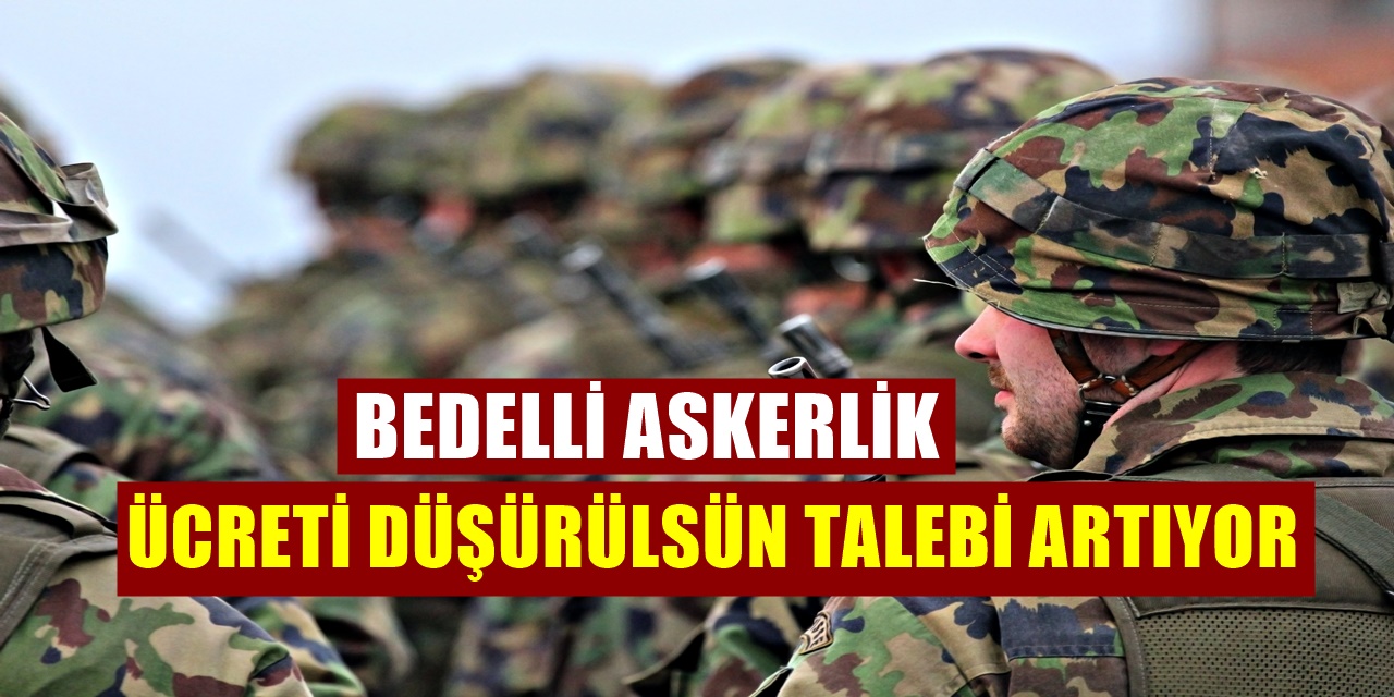 Bedelli Askerlik Ücretine Gurbetçiler de Tepki Gösteriyor Fiyat Düşürülmeli