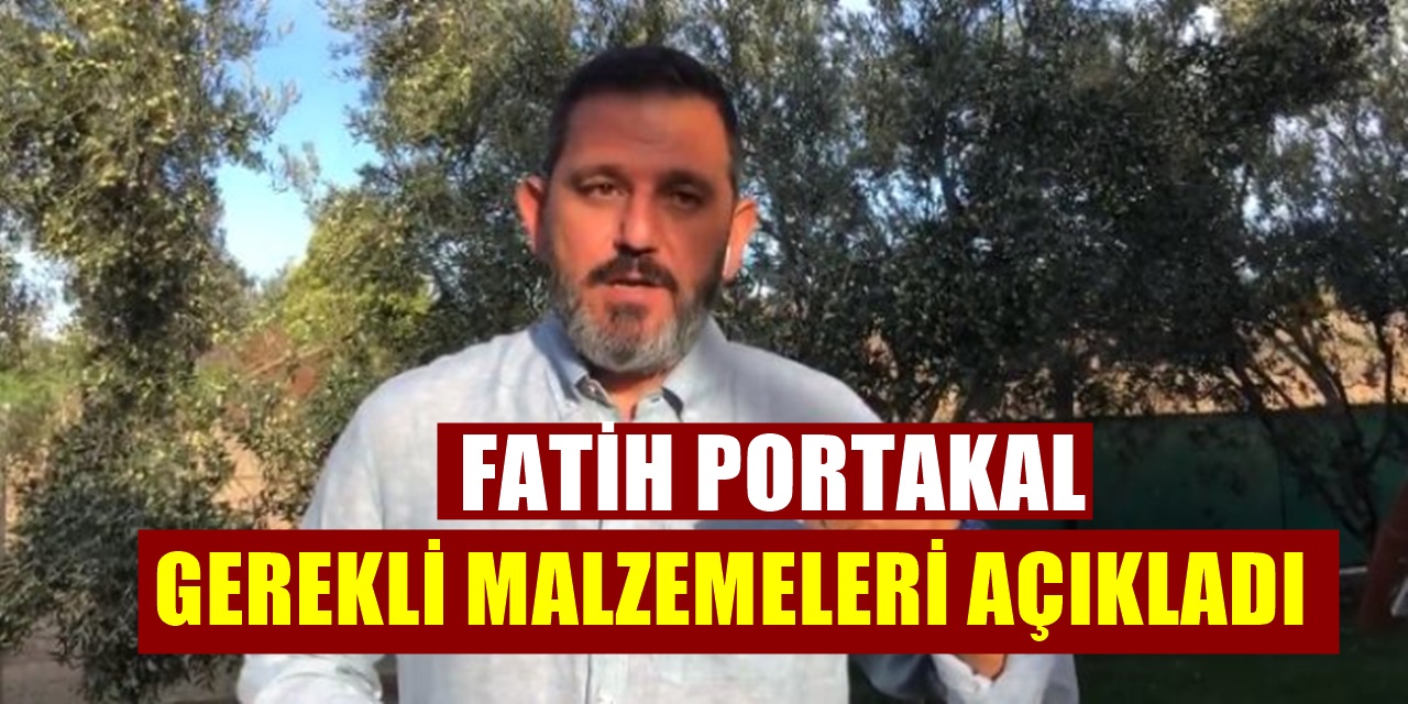 Medya gösteremedi Fatih Portakal Yangın Bölgesinden İhtiyaç Listesi Paylaştı