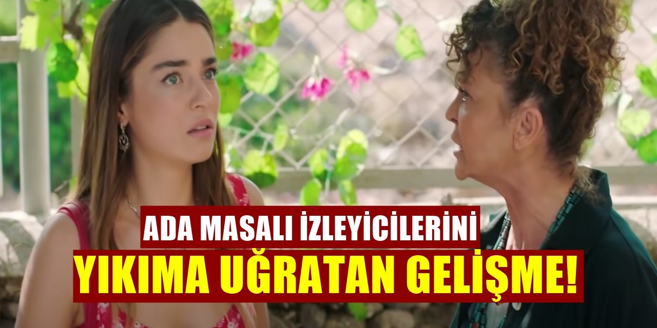 Ada Masalı Dizisindeki Ortaya Çıkan Gerçek Büyük Bir Felakete Yol Açtı