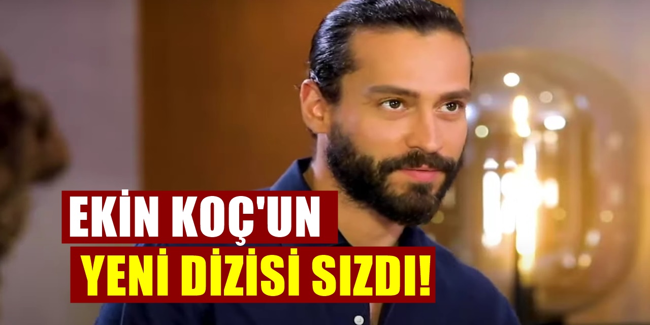 Yakışıklığıyla dikkat çeken Ekin Koç yeni dizisiyle ekranda boy gösterecek