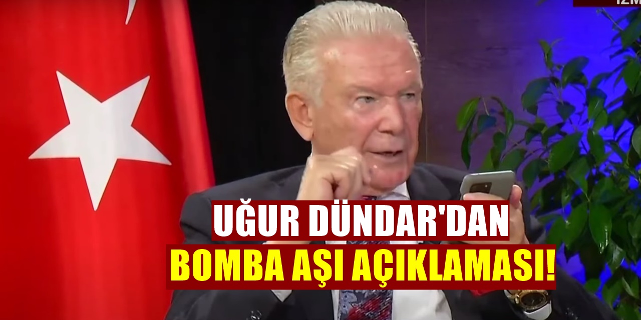 Korona Aşısıyla İlgili Uğur Dündar'dan Tartışma Yaratacak Açıklama