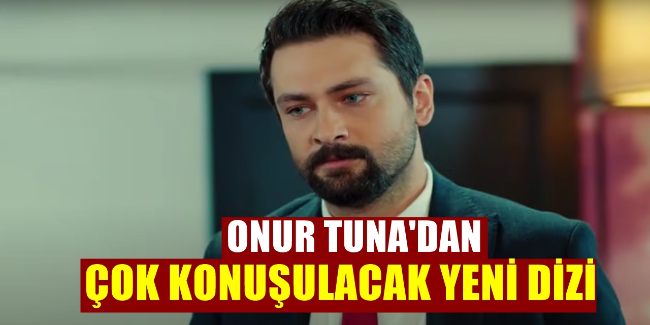 Mucize Doktor Oyuncularından Onur Tuna Yeni FOX Dizisiyle Çok Konuşulacak