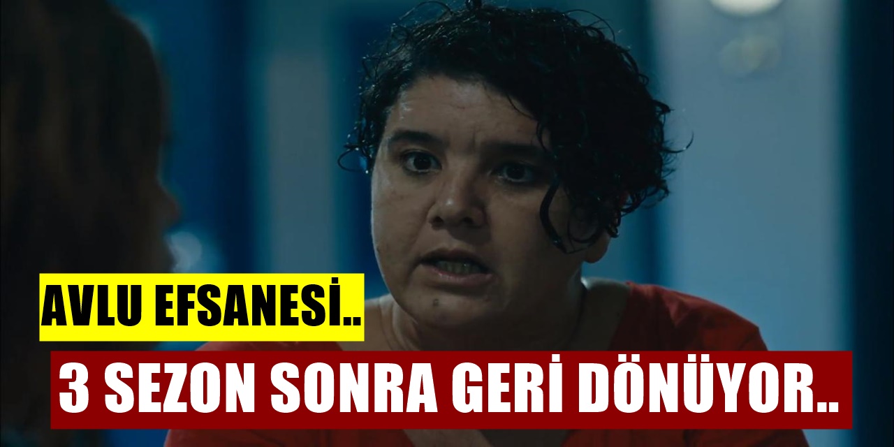 Avlu Dizisinin Efsane Karakteri Hasret Ekrana Geri Dönüyor Üstelik Bu kez Show TV'de
