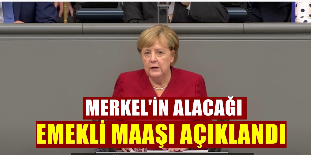 16 Yıldır Almanya Başbakanı olan Angela Merkel emekli oluyor üstelik maaşı da belli