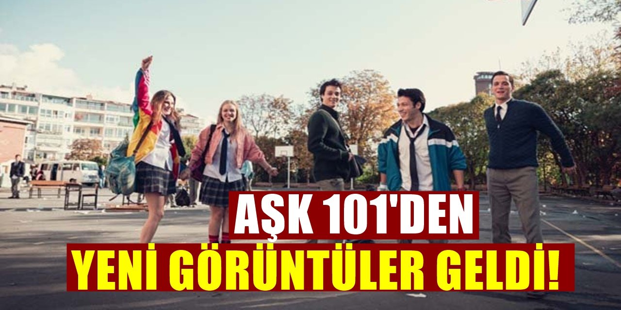 Netflix Dizisi Aşk 101’in Yeni Sezon Tarihi Nihayet Açıklandı! Başlıyor..