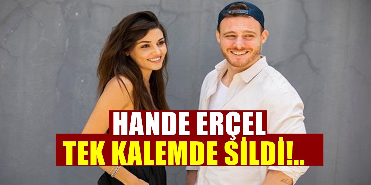 FOX'un Sevilen Yüzü Hande Erçel Herkesi Şaşırttı! Resmen Tek Kalemde Sildi