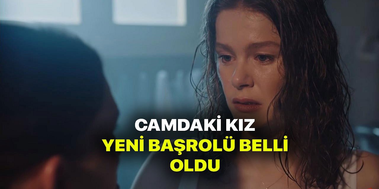 Kanal D Dizisi Camdaki Kız Sonunda Hayri Karakterini Buldu ve Düğüm Çözüldü