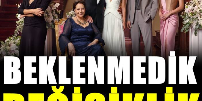 Kıskanmak dizisinde değişiklik! Hiç kimse beklemiyordu